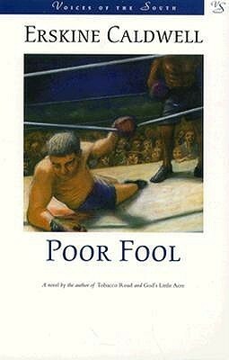 Poor Fool by Erskine Caldwell