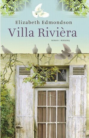 Villa Rivièra by Elizabeth Edmondson
