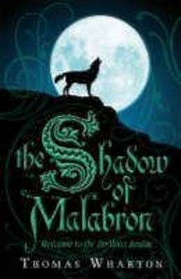 The Shadow of Malabron by Thomas Wharton