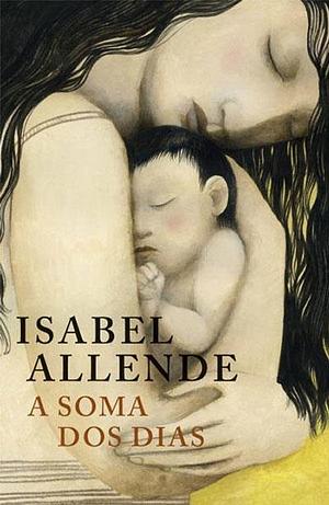 A soma dos dias by Isabel Allende