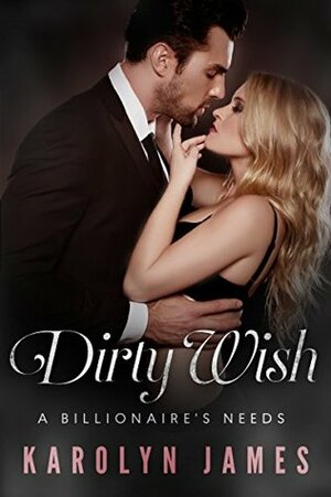 Dirty Wish by Jaime Morghan, Karolyn James