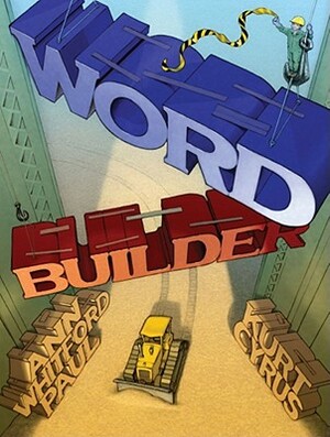 Word Builder by Ann Whitford Paul