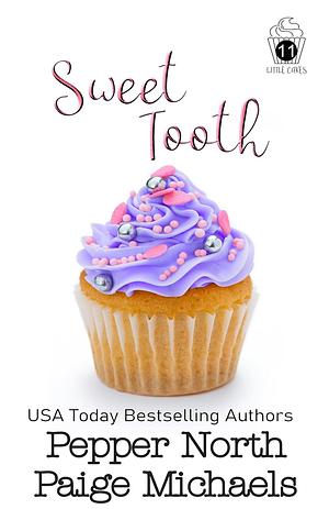 Sweet Tooth by Pepper North, Paige Michaels