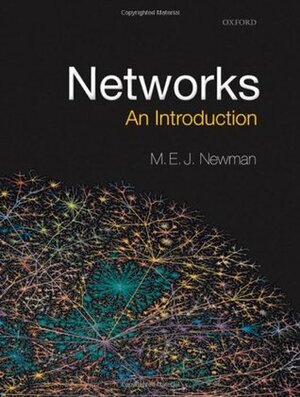 Networks: An Introduction by Mark Newman