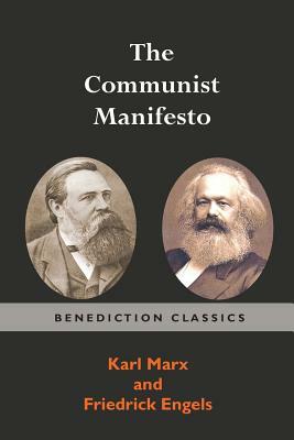 The Communist Manifesto by Karl Marx, Friedrich Engels