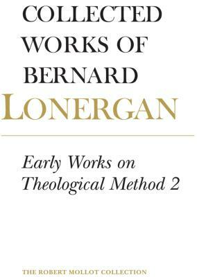 Early Works on Theological Method 2: Volume 23 by Bernard Lonergan