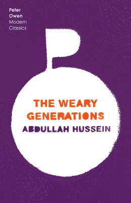 The Weary Generations by Abdullah Hussein