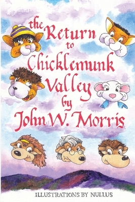The Return to Chicklemunk Valley by John Morris