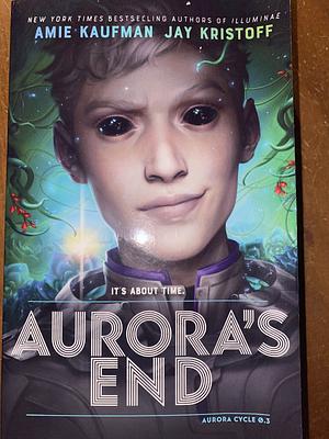 Aurora's End by Jay Kristoff, Amie Kaufman