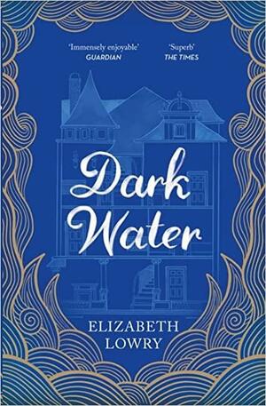 Dark Water by Elizabeth Lowry
