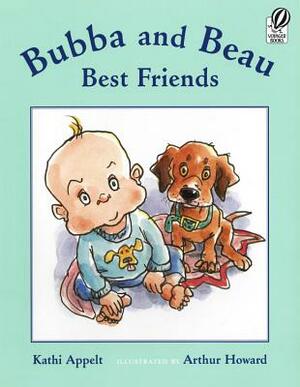 Bubba and Beau, Best Friends by Kathi Appelt