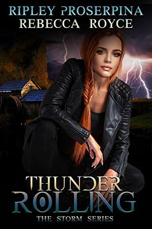 Thunder Rolling by Rebecca Royce, Ripley Proserpina