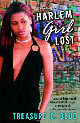 Harlem Girl Lost by Treasure E. Blue