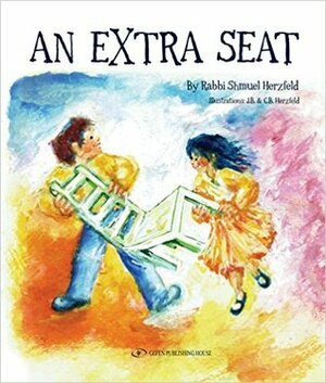 An Extra Seat by Caryl Herzfeld, Shmuel Herzfeld, Amanda Benjamin