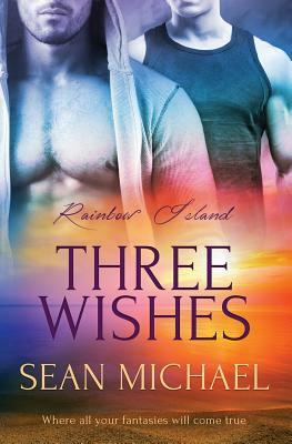 Three Wishes by Sean Michael