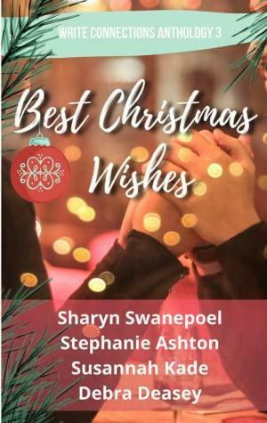 Best Christmas Wishes by Stephanie Ashton, Debra Deasey, Sharyn Swanepoel, Susannah Kade