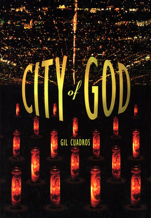 City of God by Gil Cuadros