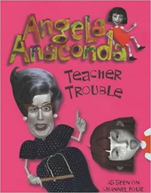 Teacher Trouble by Barbara Calamari, Sue Rose