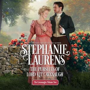 The Pursuits of Lord Kit Cavanaugh by Stephanie Laurens