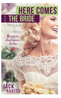 Here Comes The Bride by Jack Norton