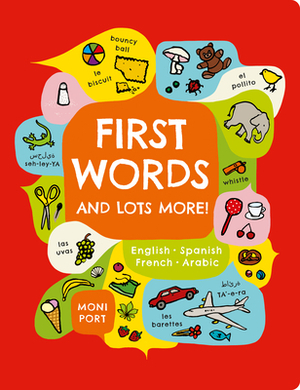 First Words . . . and Lots More! by Moni Port