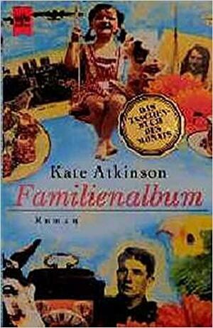 Familienalbum: Roman by Kate Atkinson