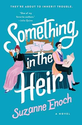 Something in the Heir: A Novel by Suzanne Enoch, Suzanne Enoch