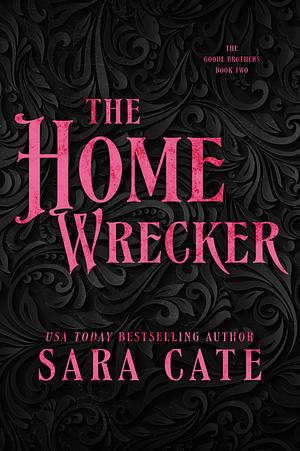 The Home Wrecker by Sara Cate