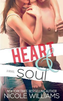 Heart & Soul by Nicole Williams