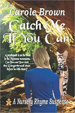 Catch Me If You Can by Carole Brown