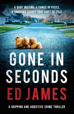 Gone in Seconds by Ed James