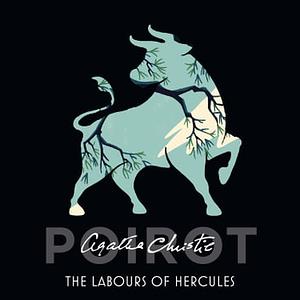 The Labors of Hercules: A Hercule Poirot Collection by Agatha Christie