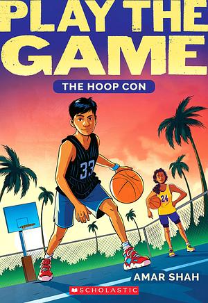 The Hoop Con (Play the Game #1) by Amar Shah