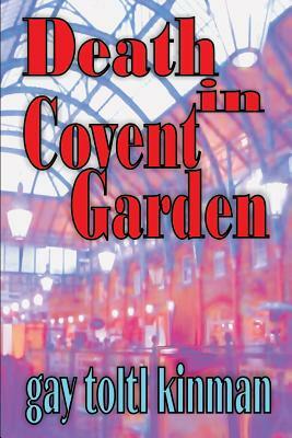 Death in Covent Garden by Gay Toltl Kinman