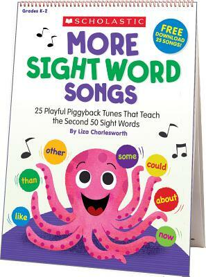 More Sight Word Songs Flip Chart: 25 Playful Piggyback Songs That Teach the Second 50 Sight Words by Liza Charlesworth