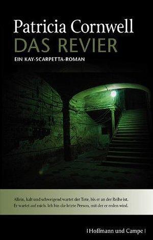 Das letzte Revier by Patricia Cornwell