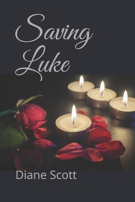 Saving Luke by Diane Scott