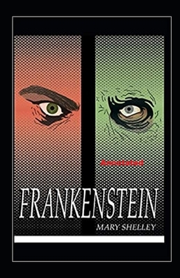 Frankenstein Annotated by Mary Shelley