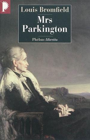 Mrs Parkington by Louis Bromfield