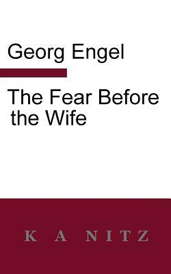 The Fear Before the Wife by Georg Julius Leopold Engel