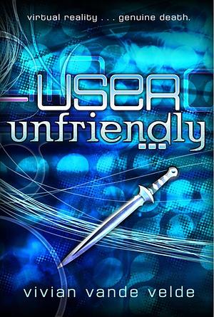 User Unfriendly by Vivian Vande Velde