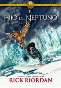 El hijo de Neptuno by Rick Riordan