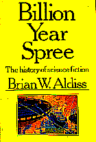 Billion Year Spree: The True History of Science Fiction by Brian W. Aldiss