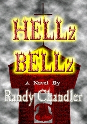 Hellz Bellz by Randy Chandler