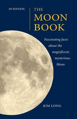 The Moon Book 3rd Edition by Kim Long