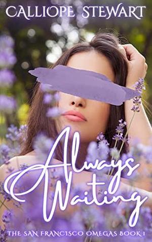 Always Waiting by C.P. Stewart