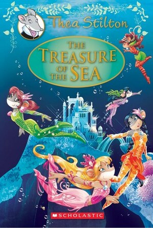 The Treasure of the Sea by Thea Stilton