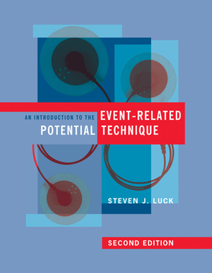 An Introduction to the Event-Related Potential Technique by Steven J. Luck