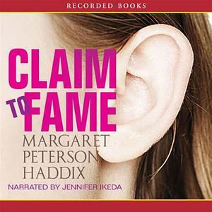 Claim to Fame by Margaret Peterson Haddix