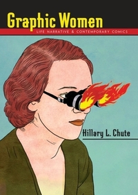 Graphic Women by Hillary Chute